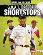 G.O.A.T. Baseball Shortstops by Alexander Lowe (English) Hardcover Book