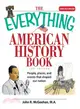 The Everything American History Book ─ People, Places, and Events That Shaped Our Nation