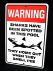 SHARKS Spotted in Pool -*US MADE* Embossed Metal Sign - Yard, Deck, Patio Decor