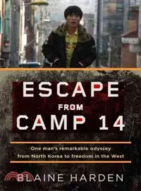 在飛比找三民網路書店優惠-Escape from Camp 14 ─ One Man'