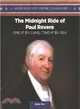 The Midnight Ride of Paul Revere ― One If by Land, Two If by Sea