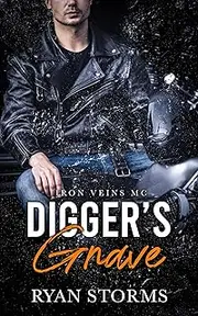 Digger's Grave (Iron Veins MC Book 2)