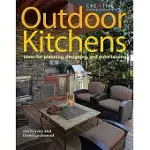 OUTDOOR KITCHENS: IDEAS FOR PLANNING, DESIGNING, AND ENTERTAINING