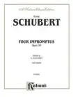 Franz Schubert: Four Impromptus: Four Impromptus: Opus 90 (English) Paperback Bo
