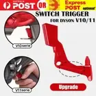Power Trigger Switch Button For Dyson V11/V10 Vacuum Cleaner Parts Replacement