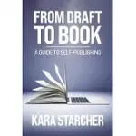 FROM DRAFT TO BOOK: A GUIDE TO SELF-PUBLISHING