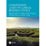 CHALLENGING CASES IN CLINICAL RESEARCH ETHICS