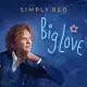 Simply Red / Big Love