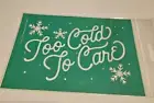 Retired Chalk Couture Transfer Too Cold To Care Size A Reusable Stencil
