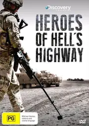 Heroes Of Hell's Highway DVD
