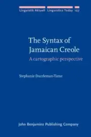 The Syntax of Jamaican Creole: A cartographic perspective (Linguistik Aktuell/Li