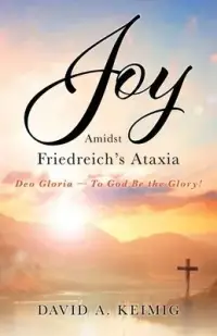 在飛比找博客來優惠-Joy Amidst Friedreich’s Ataxia