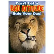 Don't let a bad attitude… ARGUS® Poster Trend Enterprises Inc. T-A67263
