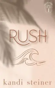Rush: Special Edition by Kandi Steiner Paperback Book