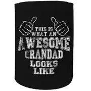 Alcohol Stubby Holder - Awesome Grandad Looks Like - Funny Novelty Birthday Gift Joke Beer Can Bottle