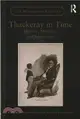 Thackeray in Time ─ History, Memory, and Modernity