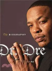在飛比找三民網路書店優惠-Dr. Dre: The Biography