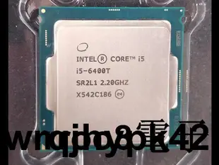 特價Intel Core i5-6400T 2.2G 6M 4C4T 1151 低功耗 35W 正式CPU 一年保