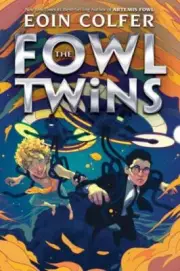 Fowl Twins, The-A Fowl Twins Novel, Book 1 [Artemis Fowl]