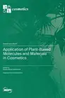 Application of Plant-Based Molecules and Materials in Cosmetics by Paulraj Mosae