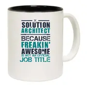Solution Architect Because Freakin Awesome Mug Cup