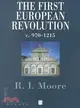 THE FIRST EUROPEAN REVOLUTION - C 970-1215