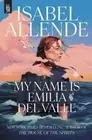 Isabel Allende My Name Is Emilia del Valle (Paperback)