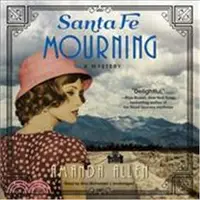 在飛比找三民網路書店優惠-Santa Fe Mourning ― A Santa Fe