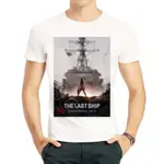 末日孤艦T恤春季寬松白色短袖圓領印花衣服THE LAST SHIP T-SHIRT