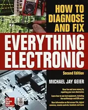How to Diagnose and Fix Everything Electronic, Second Edition