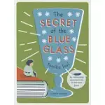 THE SECRET OF THE BLUE GLASS
