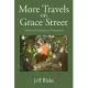 More Travels on Grace Street: A Sequel to Traveling on Grace Street