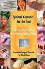 Spiritual Cosmetics for Soul: Devotionals Especially for Blac by James, E a
