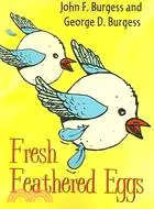 在飛比找三民網路書店優惠-Fresh Feathered Eggs