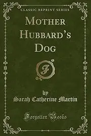 Mother Hubbard's Dog (Classic Reprint)