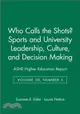 Who Calls the Shots? ― Sports and Universityh Leadership, Culture, and Decision Making