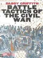 在飛比找三民網路書店優惠-Battle Tactics of the Civil Wa
