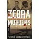 The Zebra Murders: A Season of Killing, Racial Madness and Civil Rights