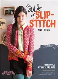 在飛比找三民網路書店優惠-The Art of Slip-Stitch Knittin