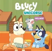 Bluey: Unicorse: A Hardback Picture Book by Bluey Hardcover Book