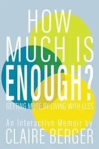 在飛比找博客來優惠-How Much is Enough?: Getting M