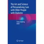 THE ART AND SCIENCE OF PERSONALISING CARE WITH OLDER PEOPLE WITH DIABETES