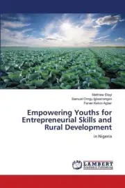 Empowering Youths for Entrepreneurial Skills and Rural Development by Matthew El
