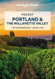 Lonely Planet Pocket Portland & the Willamette Valley - 9781788684583