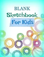 BLANK SKETCHBOOK FOR KIDS (EXTRA LARGE DRAWING BOOK FOR By Creative Learning