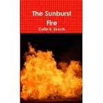 THE SUNBURST FIRE
