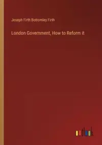 在飛比找博客來優惠-London Government, How to Refo