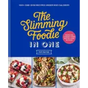 The Slimming Foodie in One: THE NO.1 SUNDAY TIMES BESTSELLER [hardcover] Payne,