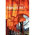 PUBLIC ART: THEORY, PRACTICE AND POPULISM