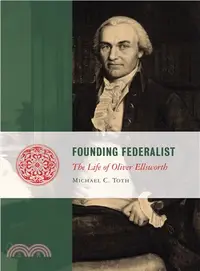 在飛比找三民網路書店優惠-Founding Federalist ― The Life